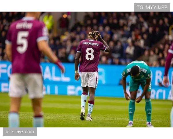 伯恩利全力冲刺保级，展现英超逆境反弹势头